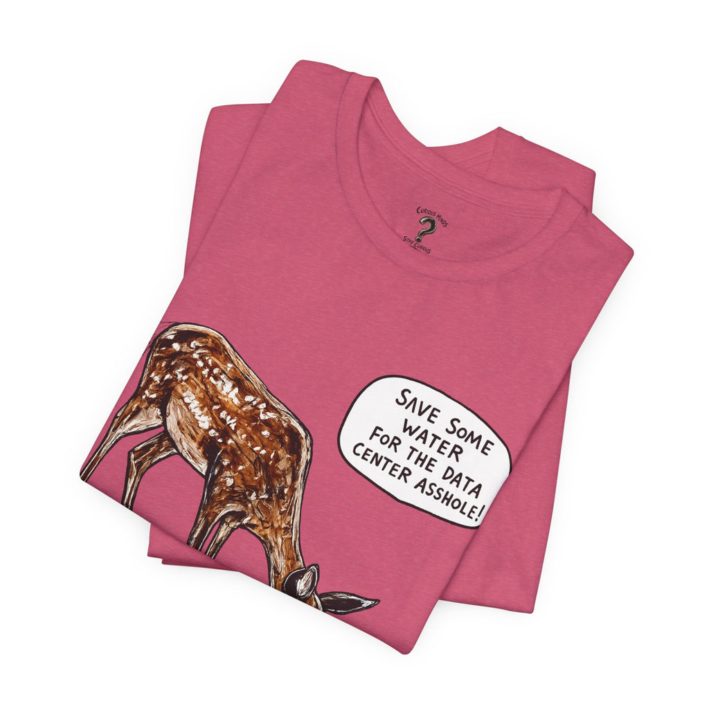 Save The Water For The Data Center Graphic Tee