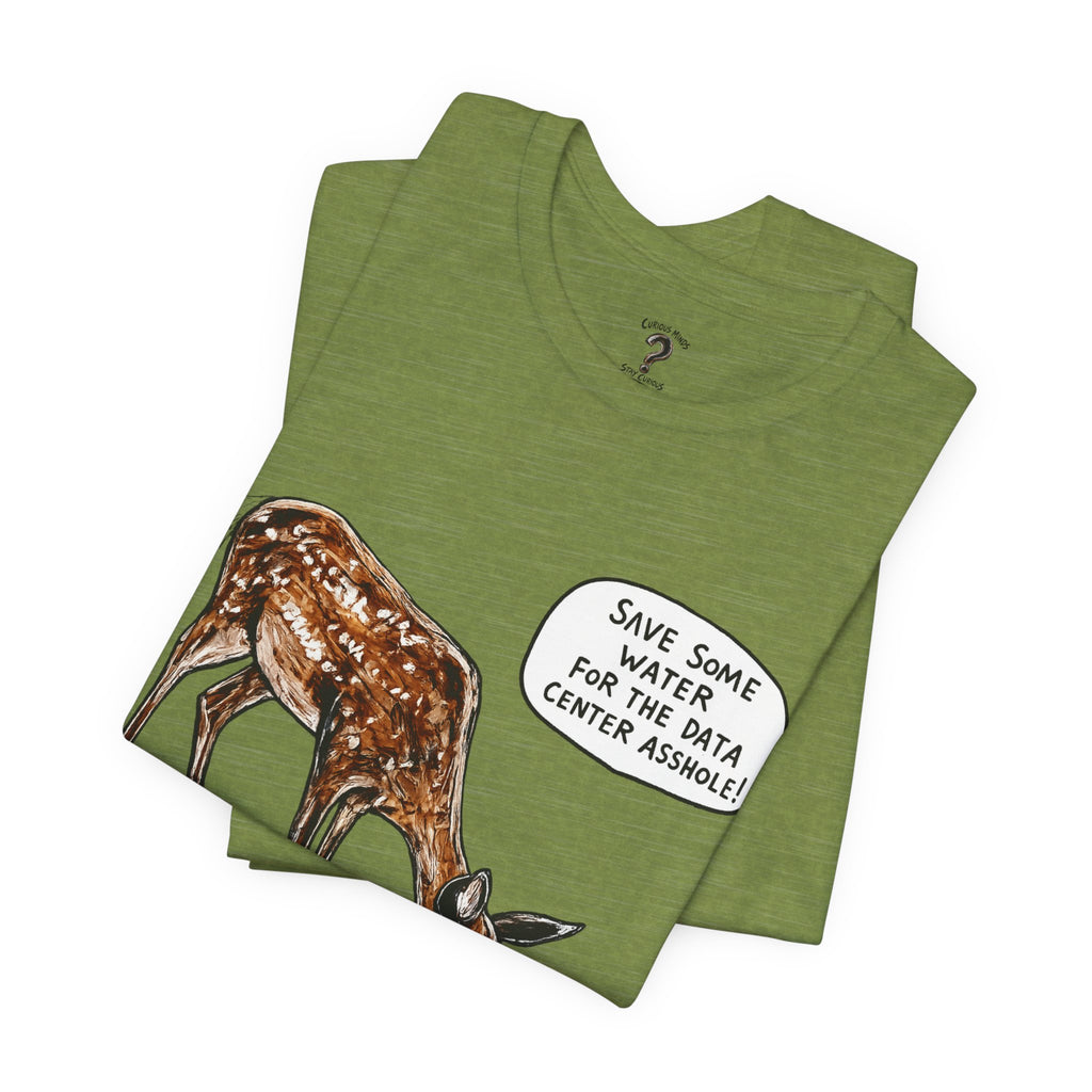Save The Water For The Data Center Graphic Tee